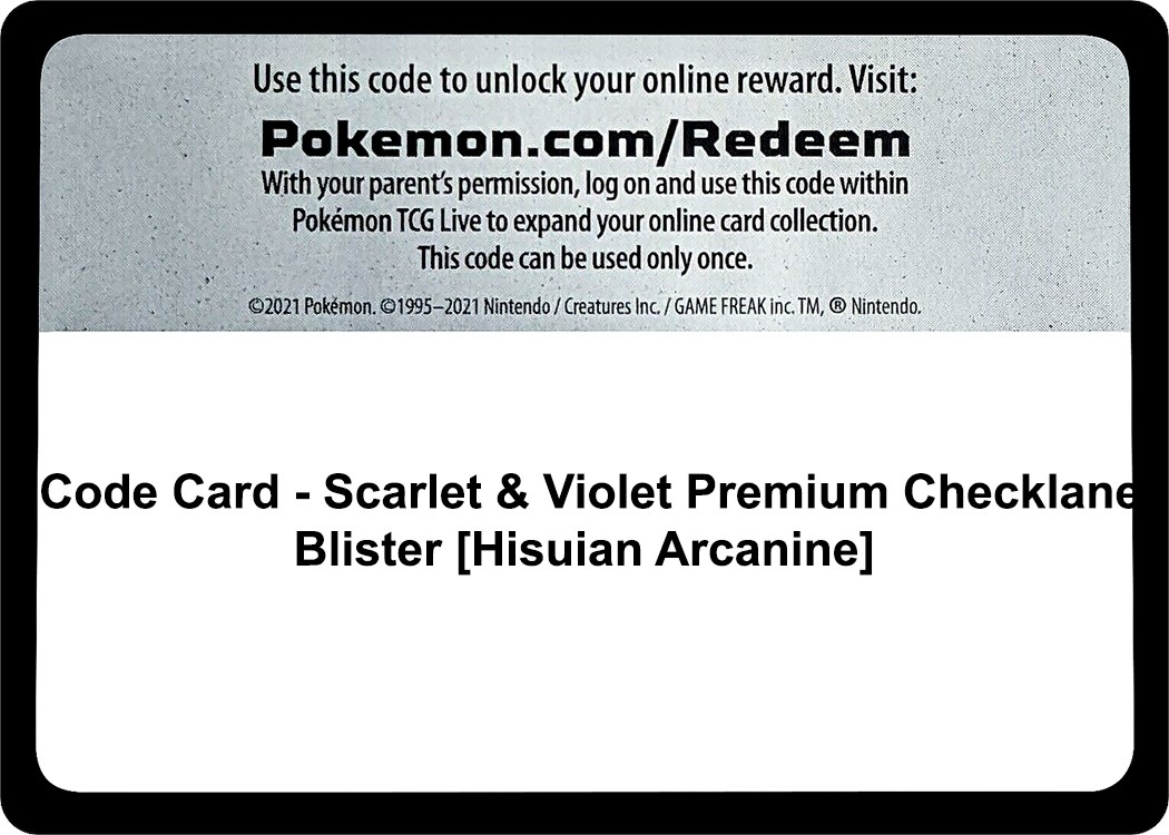Code Card - Scarlet & Violet Premium Checklane Blister [Hisuian Arcanine]