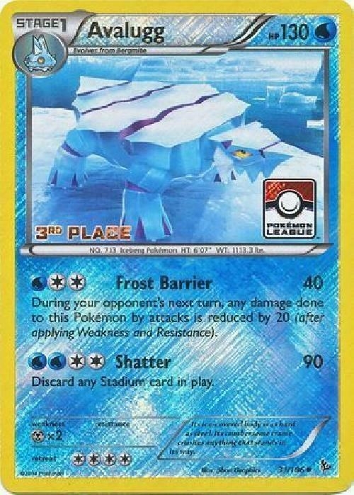 Avalugg - 31/106 (Pokemon League) [3rd Place]